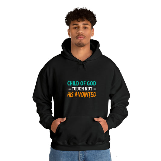 Child Of God Touch Not His Anointed Christian Unisex Pull On Hooded sweatshirt Printify