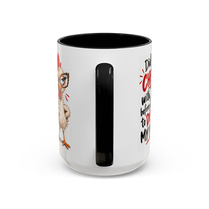 Christian Coffee Mug — “Did You Check with Jesus Before You Came to Disturb My Peace?” Accent Mug