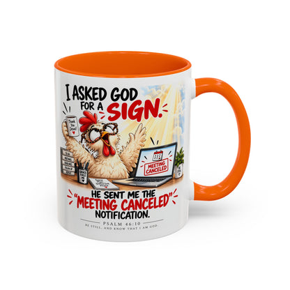 Coffee Mug — "I Asked God for a Sign" Funny Meeting Canceled Christian Mug (11/15oz)