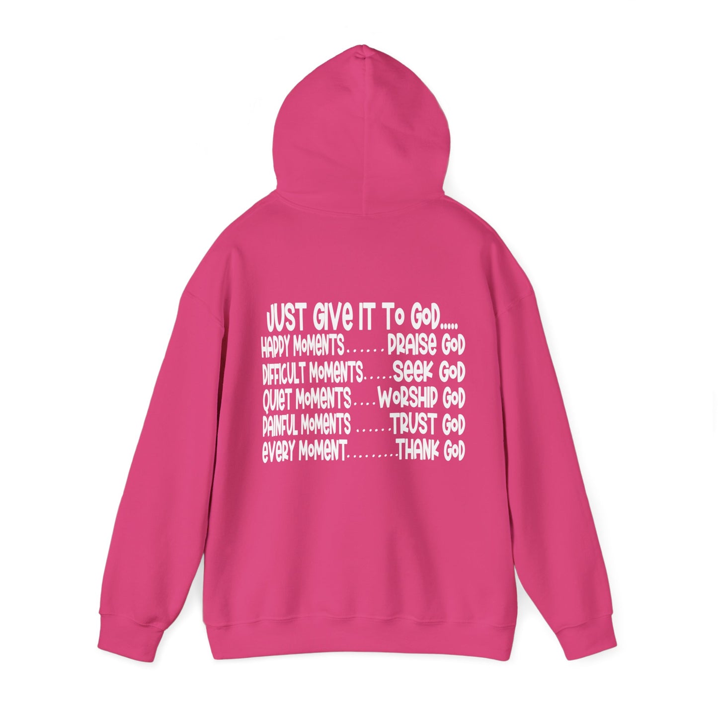 Let God Just Give It To God Unisex Christian Hooded Pullover Sweatshirt