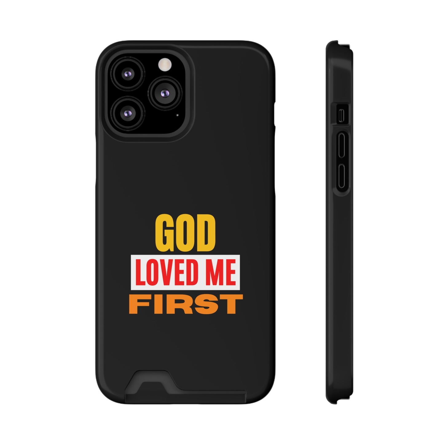 God Love Me First Christian Phone Case With Card Holder Printify