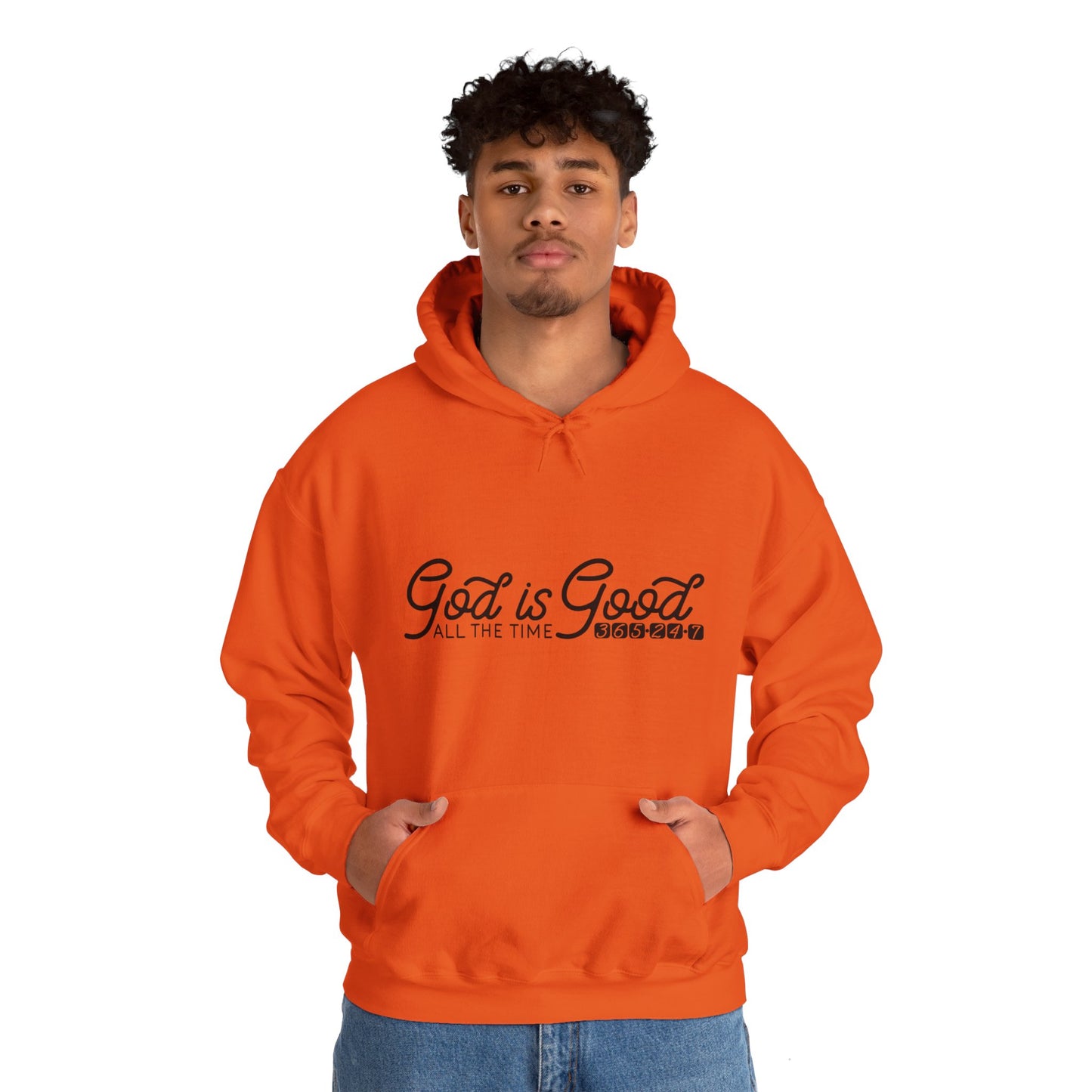 God Is Good All The Time 365 24 7 Unisex Christian Hooded Pullover Sweatshirt