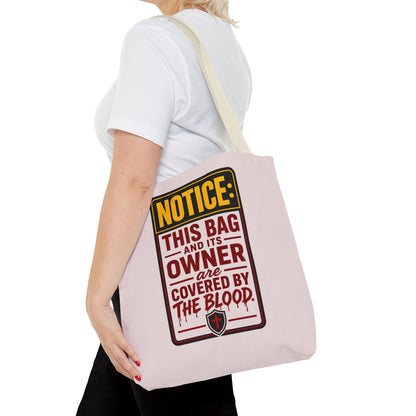 Tote Bag — "NOTICE: This Bag and Its Owner Are Covered by the Blood" Christian Faith Tote - ClaimedbyGodDesigns