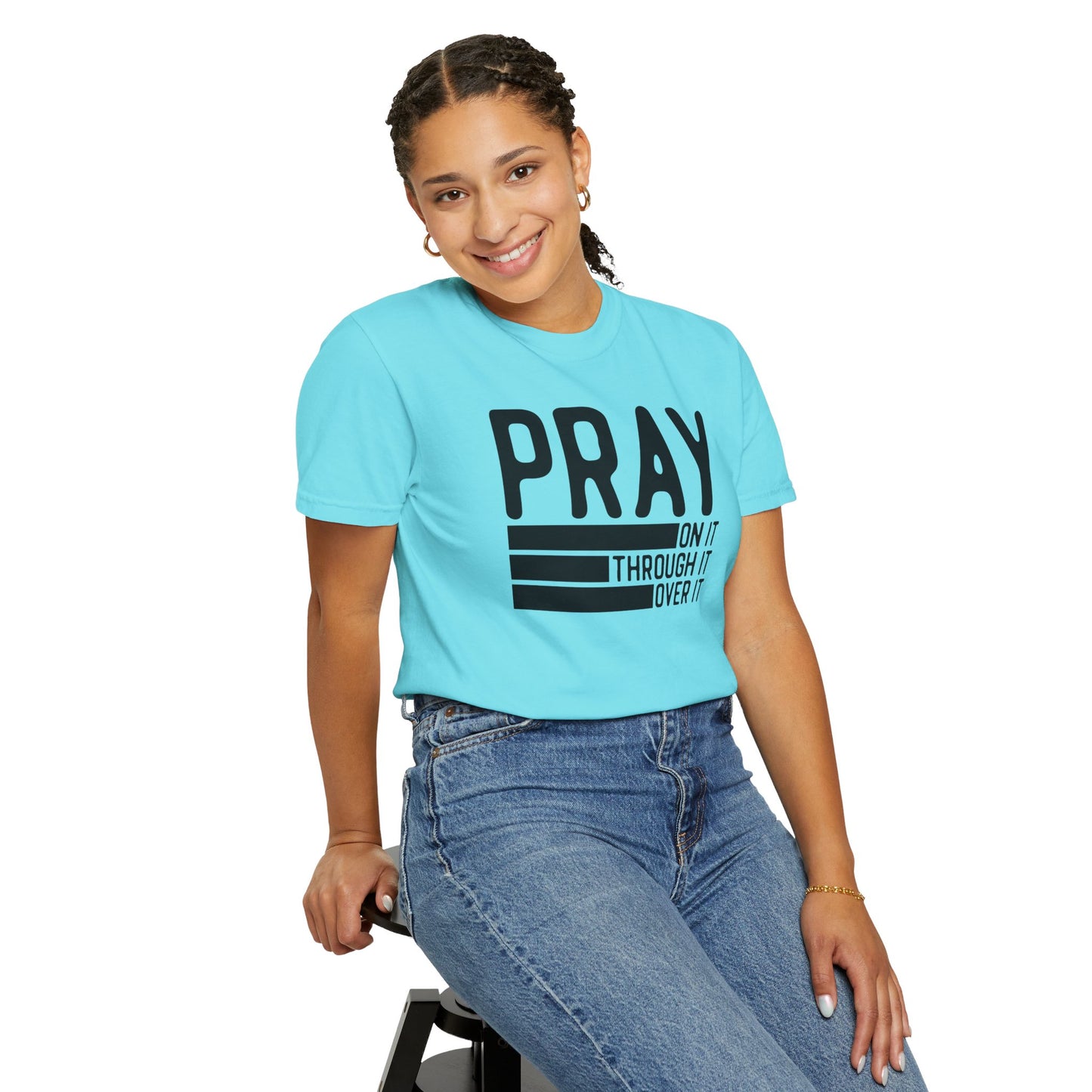 Pray On It Through It Over It Because Adulting Is Hard Without Jesus Unisex Christian T-shirt