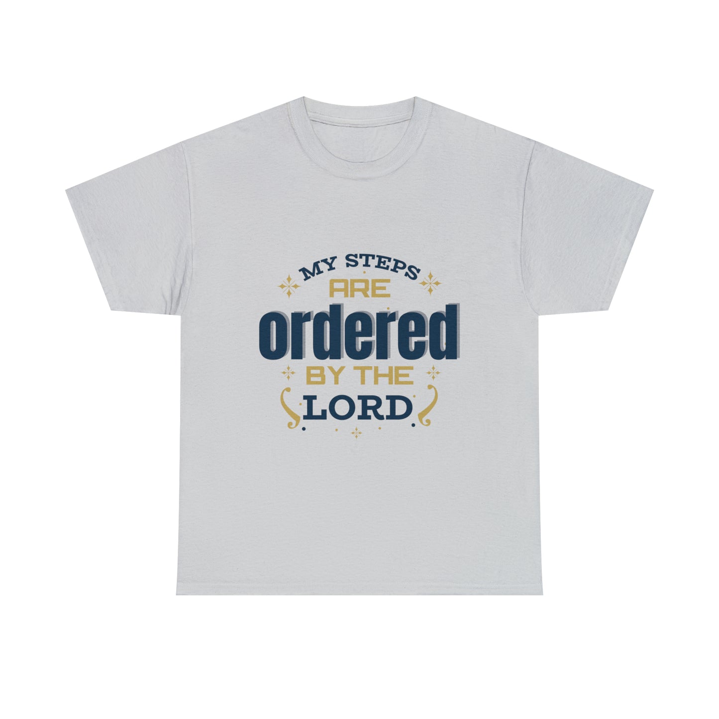 My Steps Are Ordered By The Lord Unisex Heavy Cotton Tee