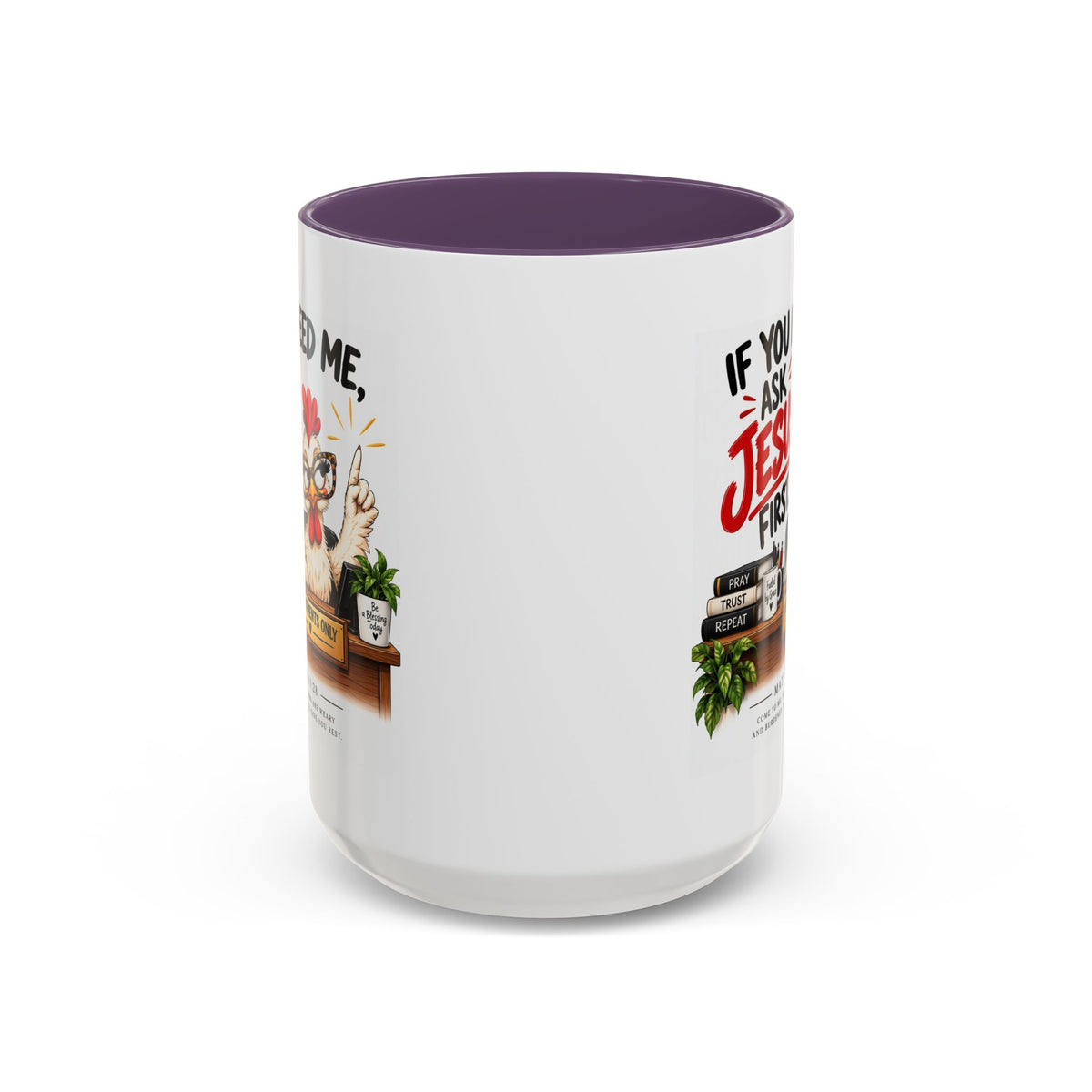 Christian Coffee Mug - "If You Need Me Ask Jesus First" Accent Mug (11/15oz)