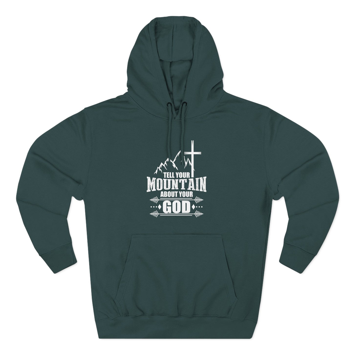 Tell Your Mountain Who He Is Unisex Christian Pullover Hooded Sweatshirt