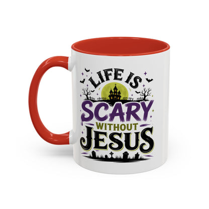 Coffee Mug — “Life Is Scary Without Jesus” Halloween Christian Accent Mug (11/15oz)
