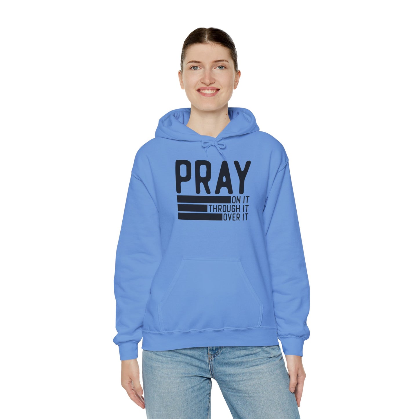 Pray On It Through It Over It Because Adulting Is Hard Without Jesus Unisex Christian Hooded Pullover Sweatshirt