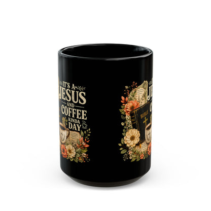 Jesus and Coffee Black Mug — Floral Bible Faith Coffee Cup (11oz/15oz) - ClaimedbyGodDesigns