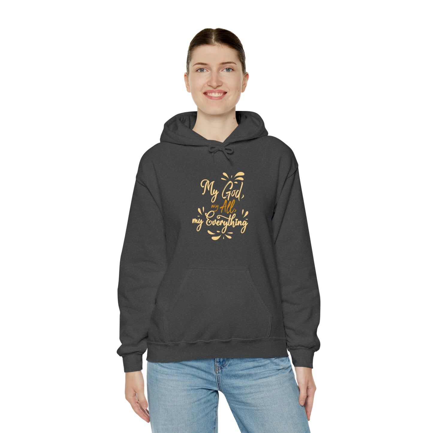 My God My All My Everything Unisex Hooded Sweatshirt