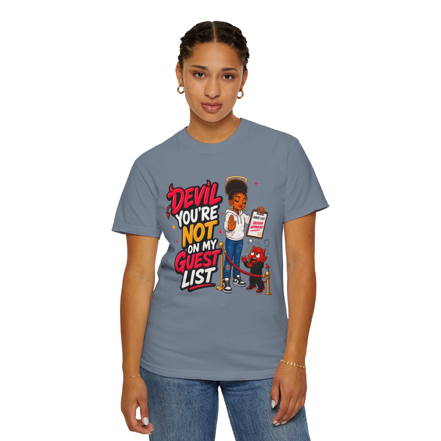 Devil You're Not On My Guest List T-Shirt - ClaimedbyGodDesigns
