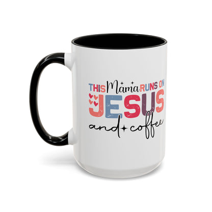 Christian Ceramic Mug - This Mama Runs On Him & Coffee Christian Accent Coffee Mug (11, 15oz)