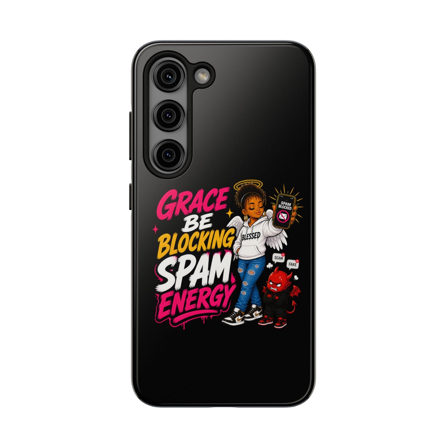 Tough Phone Case — "Grace Be Blocking Spam Energy" Black Protective Phone Cover
