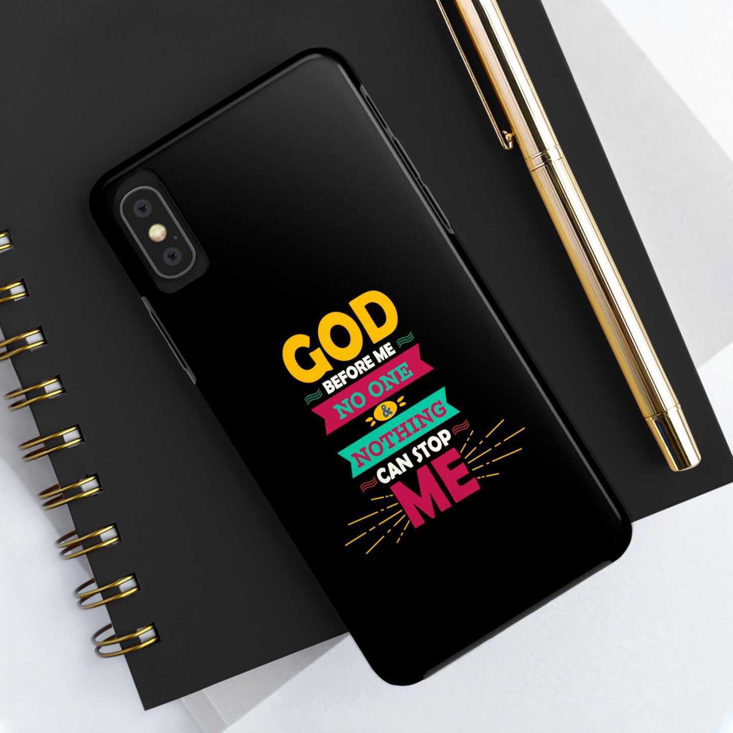 God Before Me No One & Nothing Can Stop Me Tough Phone Cases, Case-Mate