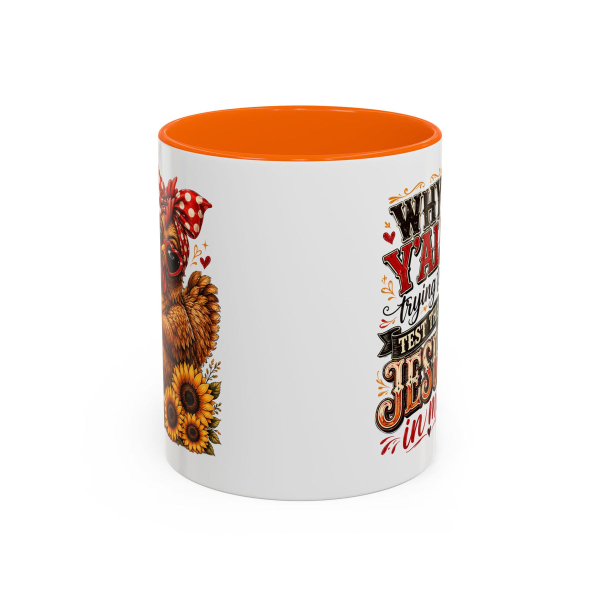 Why Y'all Trying to Test the Jesus in Me Christian Accent Ceramic Coffee Mug