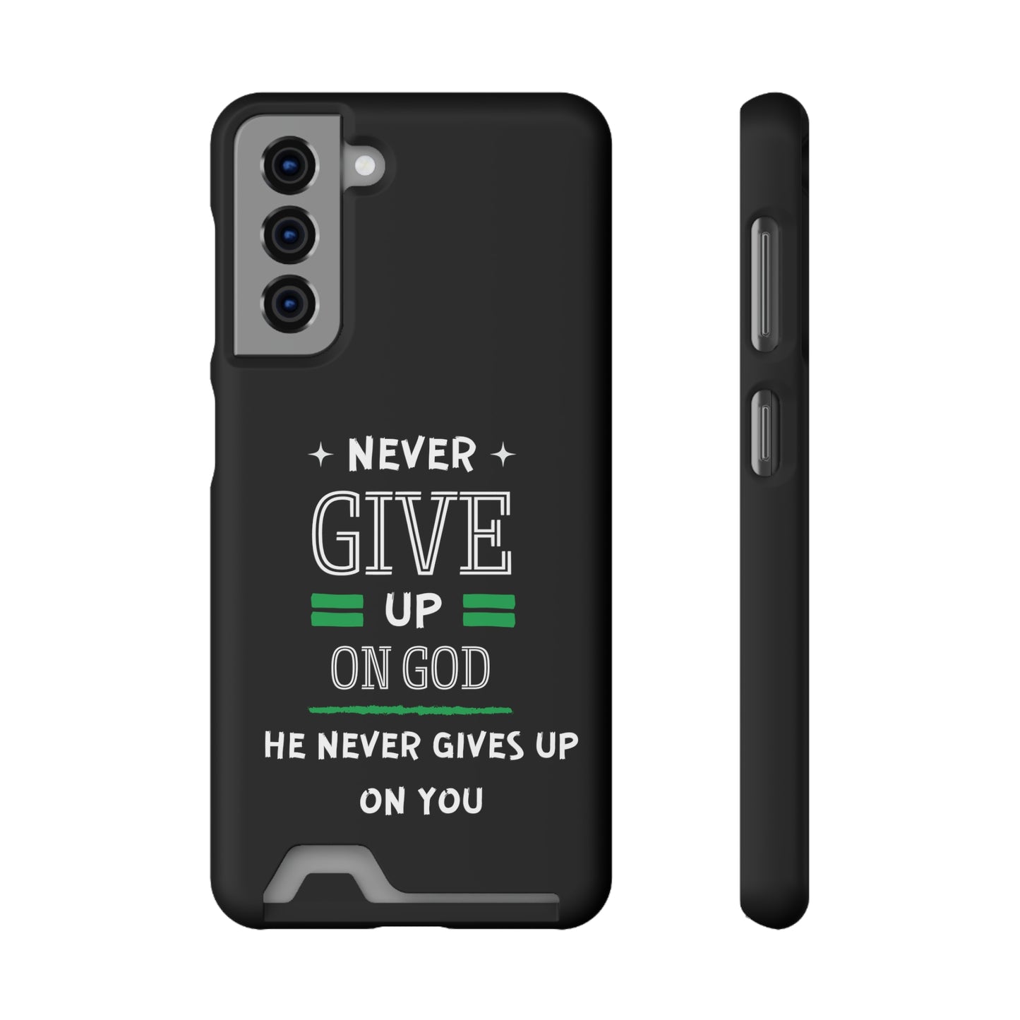 Never Give Up On God He Never Gives Up On You Christian Phone Case With Card Holder Printify