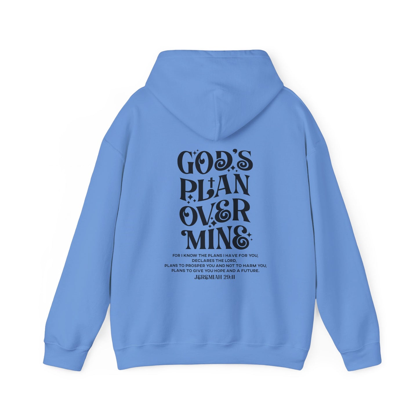 God's Plan Over MIne Unisex Christian Hooded Pullover Sweatshirt