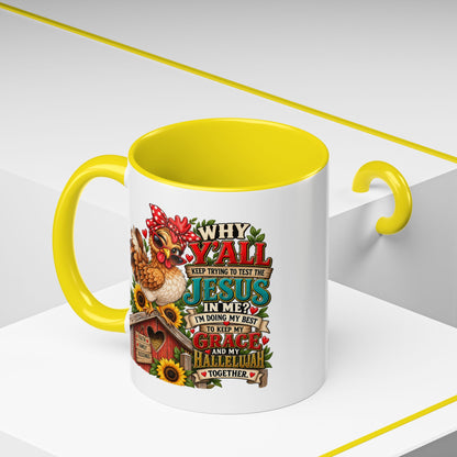 Christian Farmhouse Coffee Mug — "Why Y'all Keep Trying to Put Jesus in Me?" Accent Mug