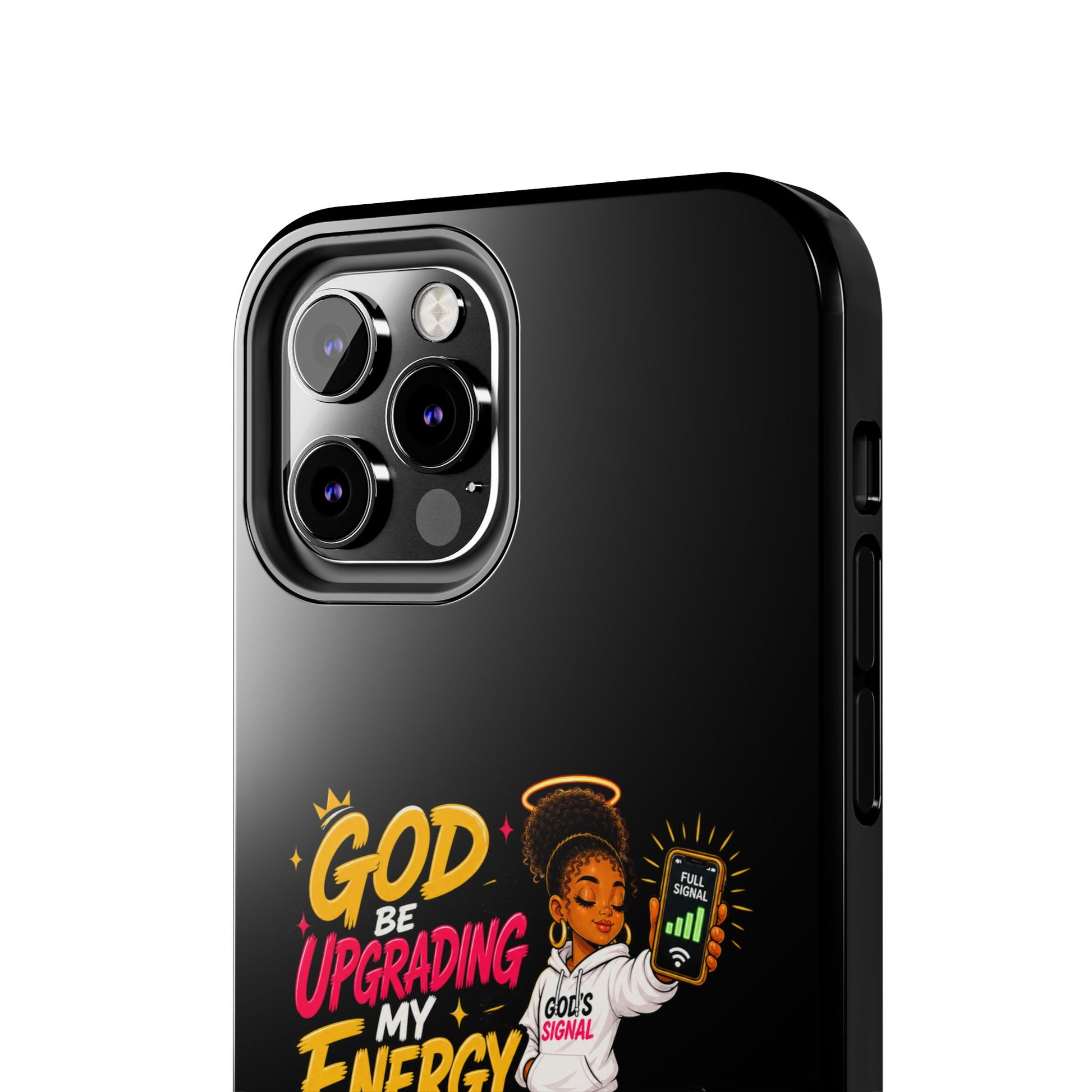 Phone Case — "God Be Upgrading My Energy Like It's Wi‑Fi" Inspirational Protective Cover - ClaimedbyGodDesigns
