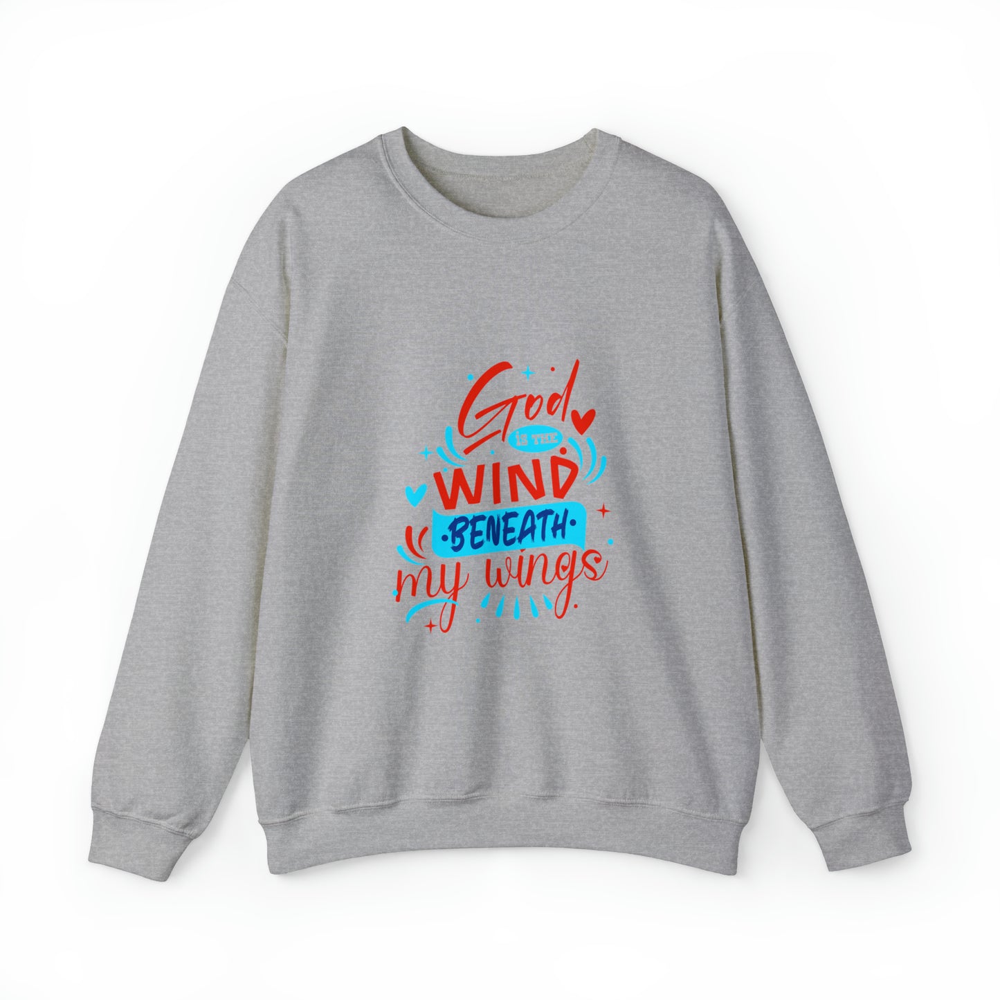 God Is The Wind Beneath My Wings  Unisex Heavy Blend™ Crewneck Sweatshirt