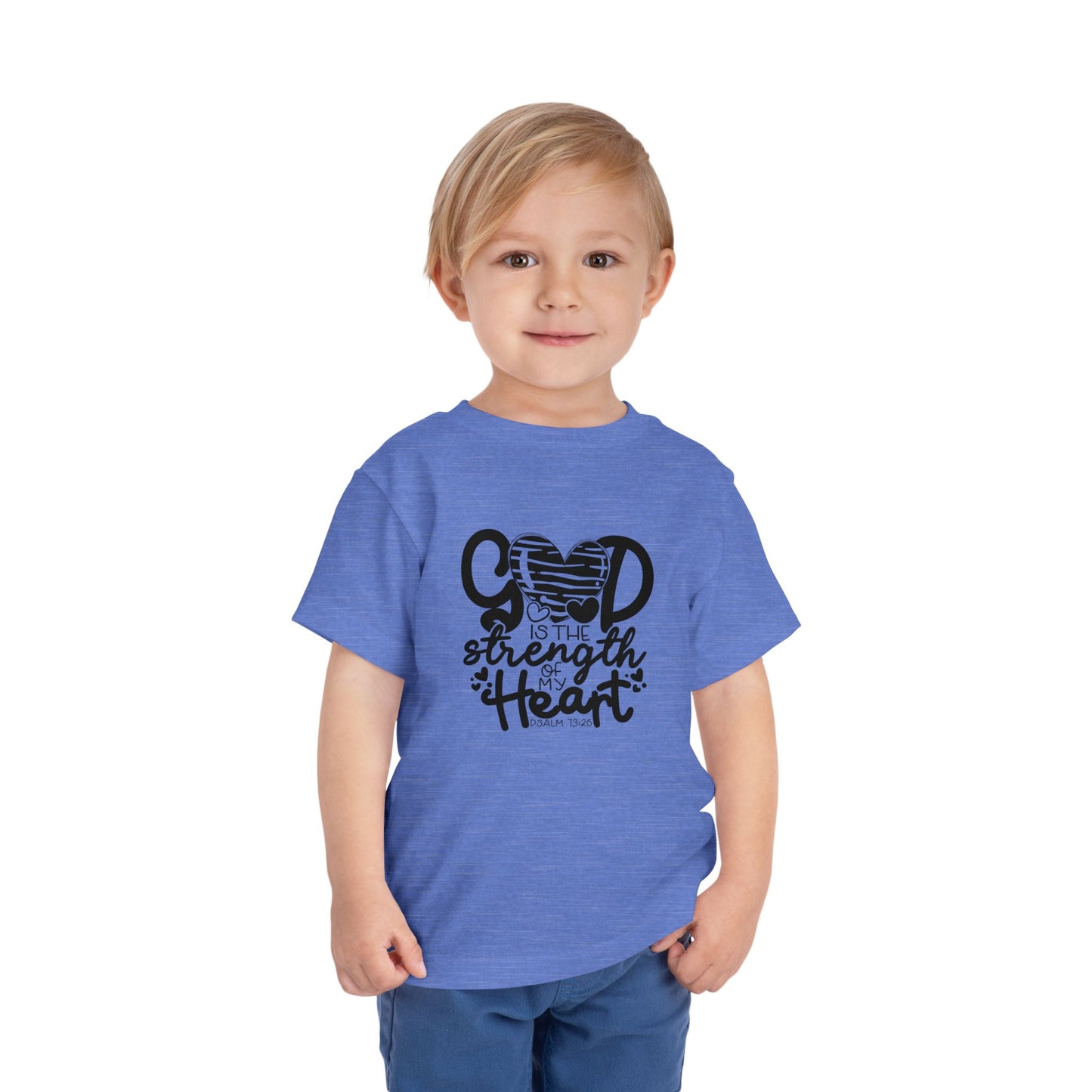 God Is The Strength Of My Heart Christian Toddler T-Shirt