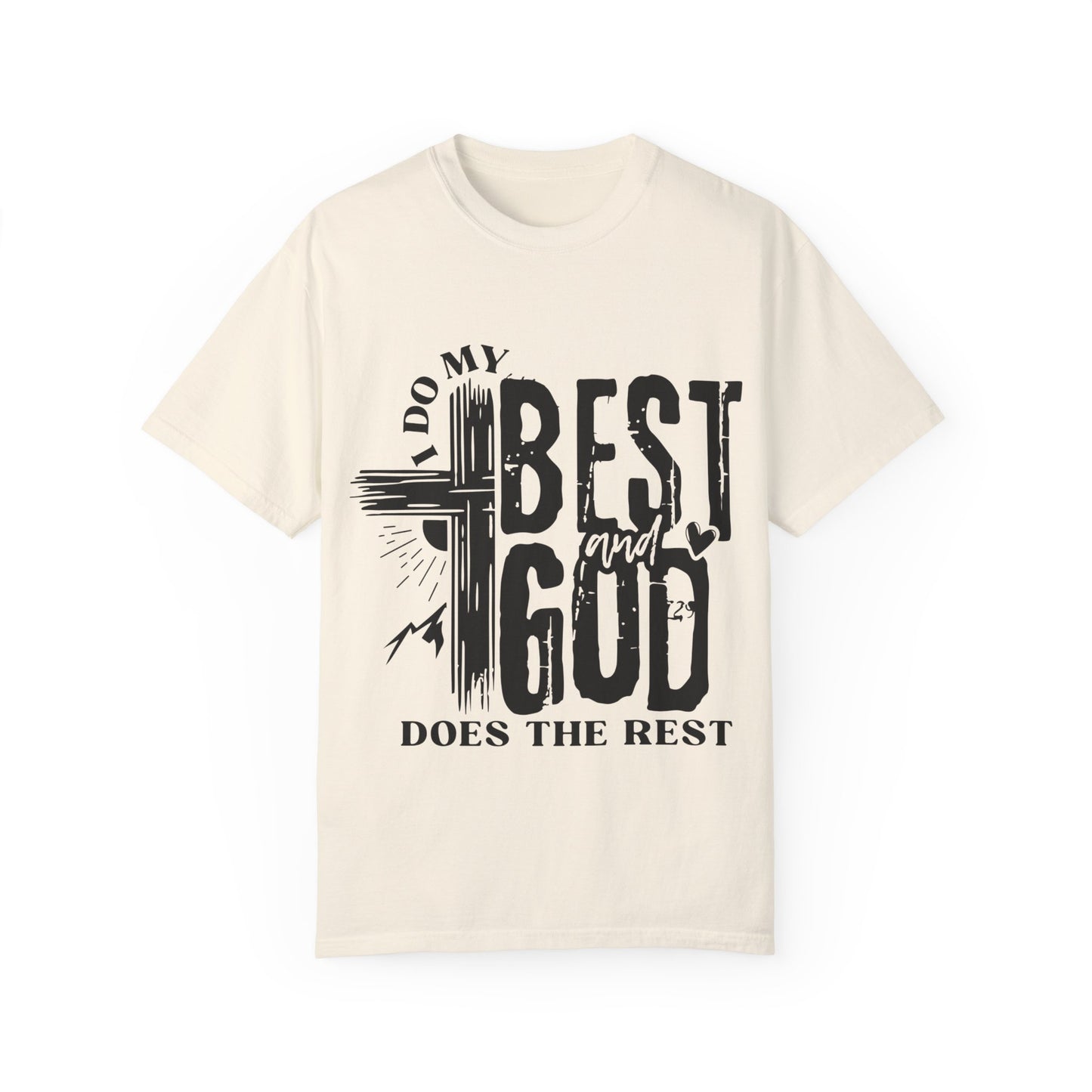 I Do My Best And God Does The Rest Unisex Christian T-shirt