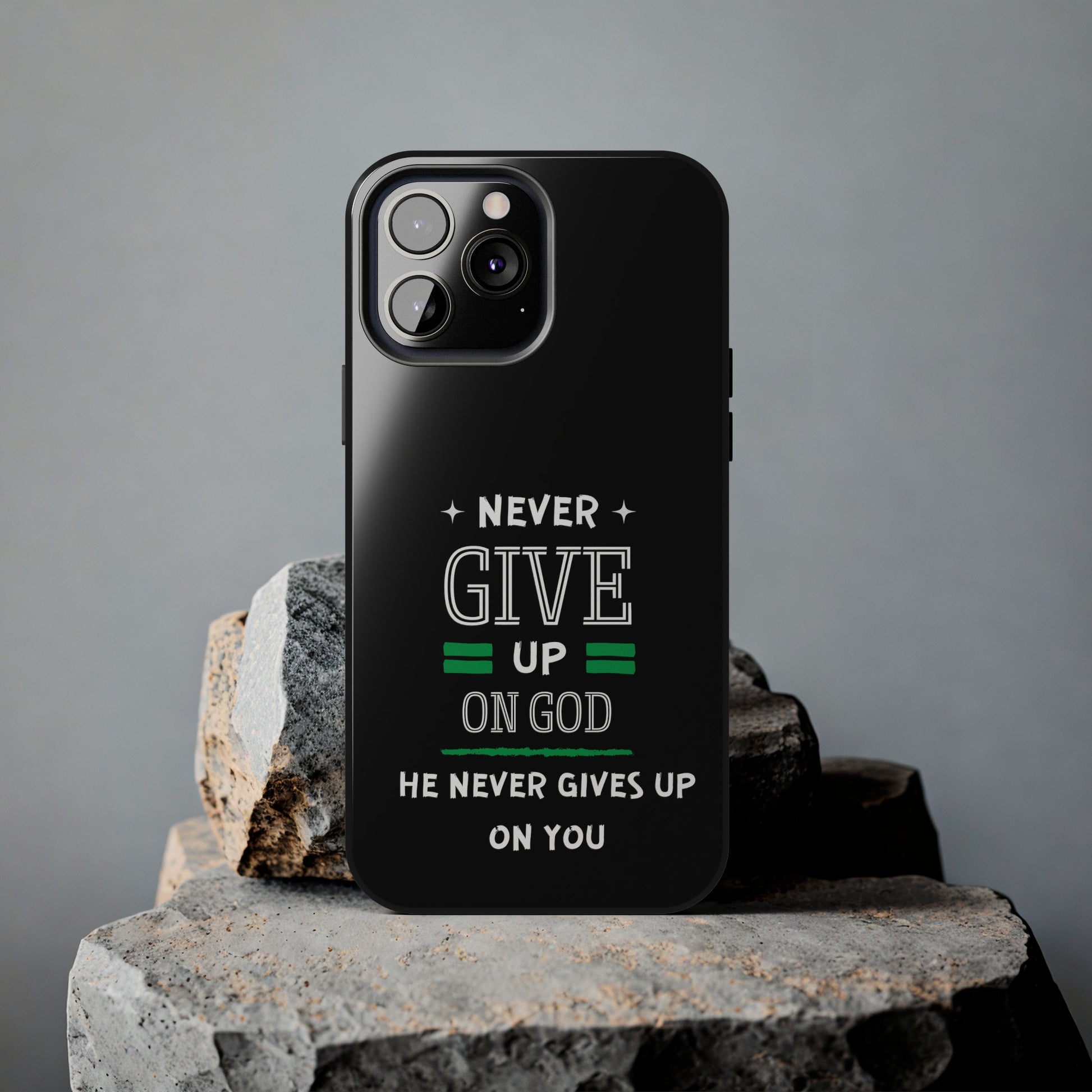 Never Give Up On God He Never Gives Up On You Christian Phone Tough Phone Cases, Case-Mate Printify