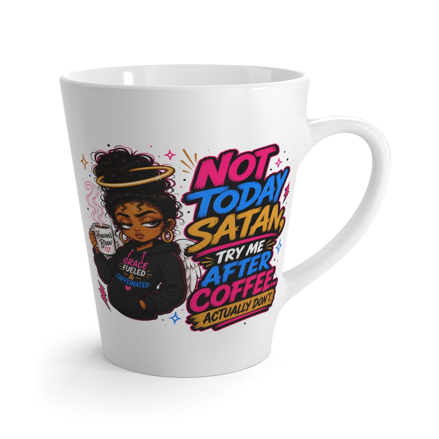 Latte Mug — "Not Today Satan" Coffee Mug with Afro Woman Design