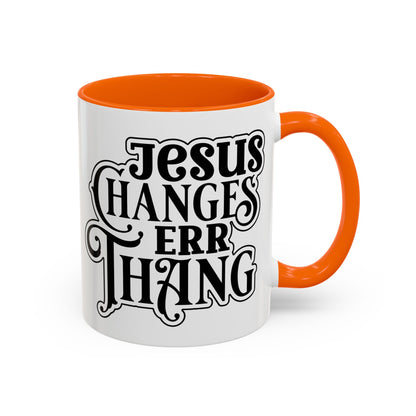 Inspirational Coffee Accent Mug - "He Changes Err Thang" - Perfect for Devotion and Gifts