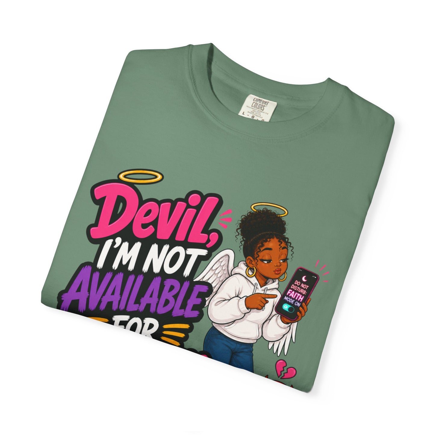 Devil, I’m Not Available for Foolishness T-Shirt — Sassy Black Girl Graphic Tee - ClaimedbyGodDesigns