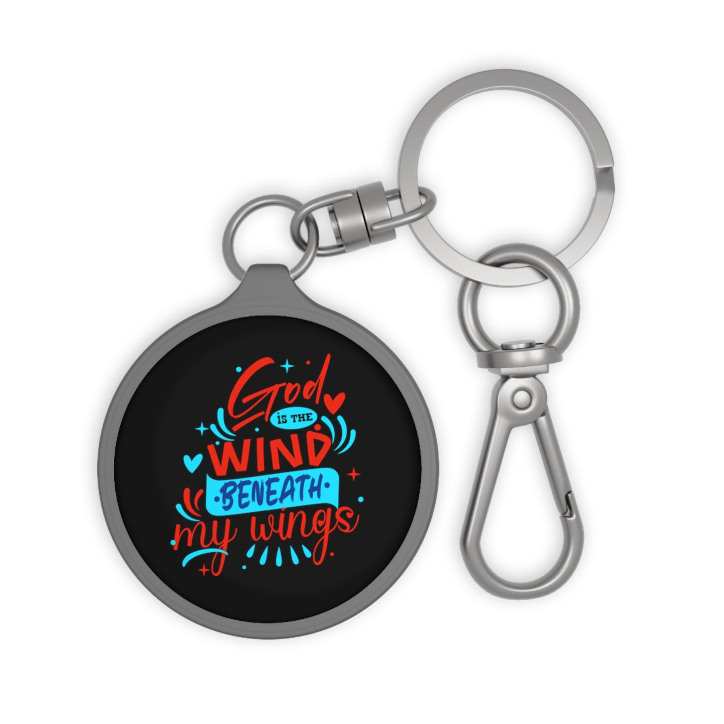 God Is The Wind Beneath My Wings Key Fob