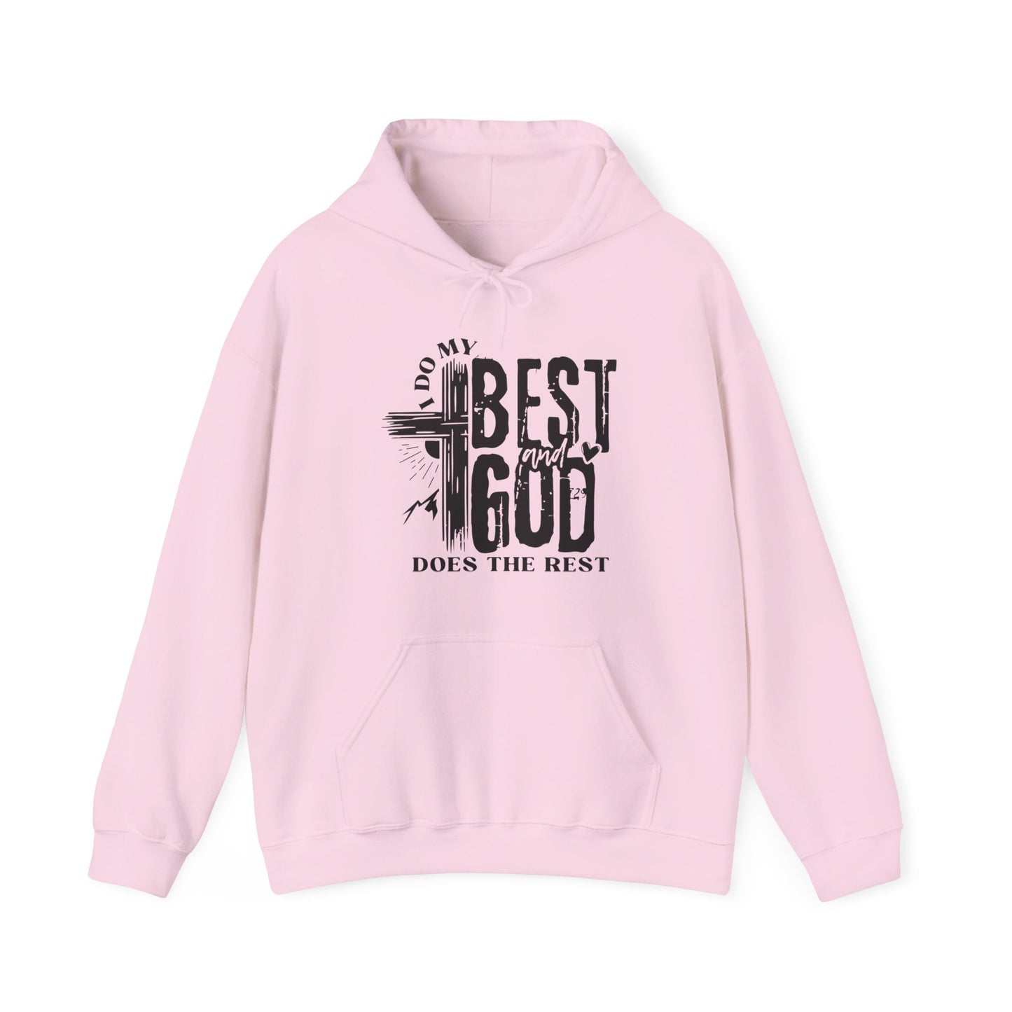 I Do My Best And God Does The Rest Unisex Christian Hooded Pullover Sweatshirt