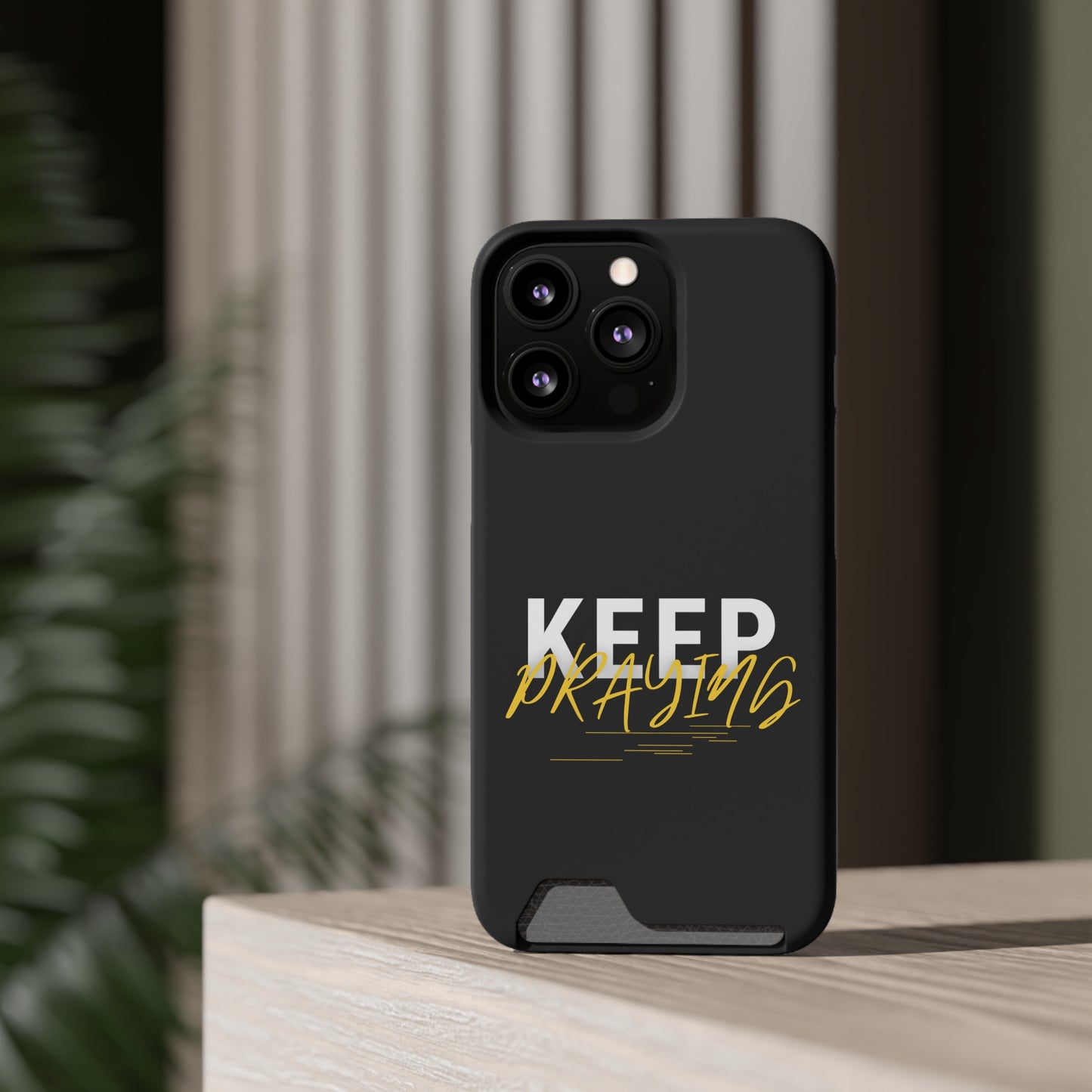 Keep Praying Christian Phone Case With Card Holder Printify