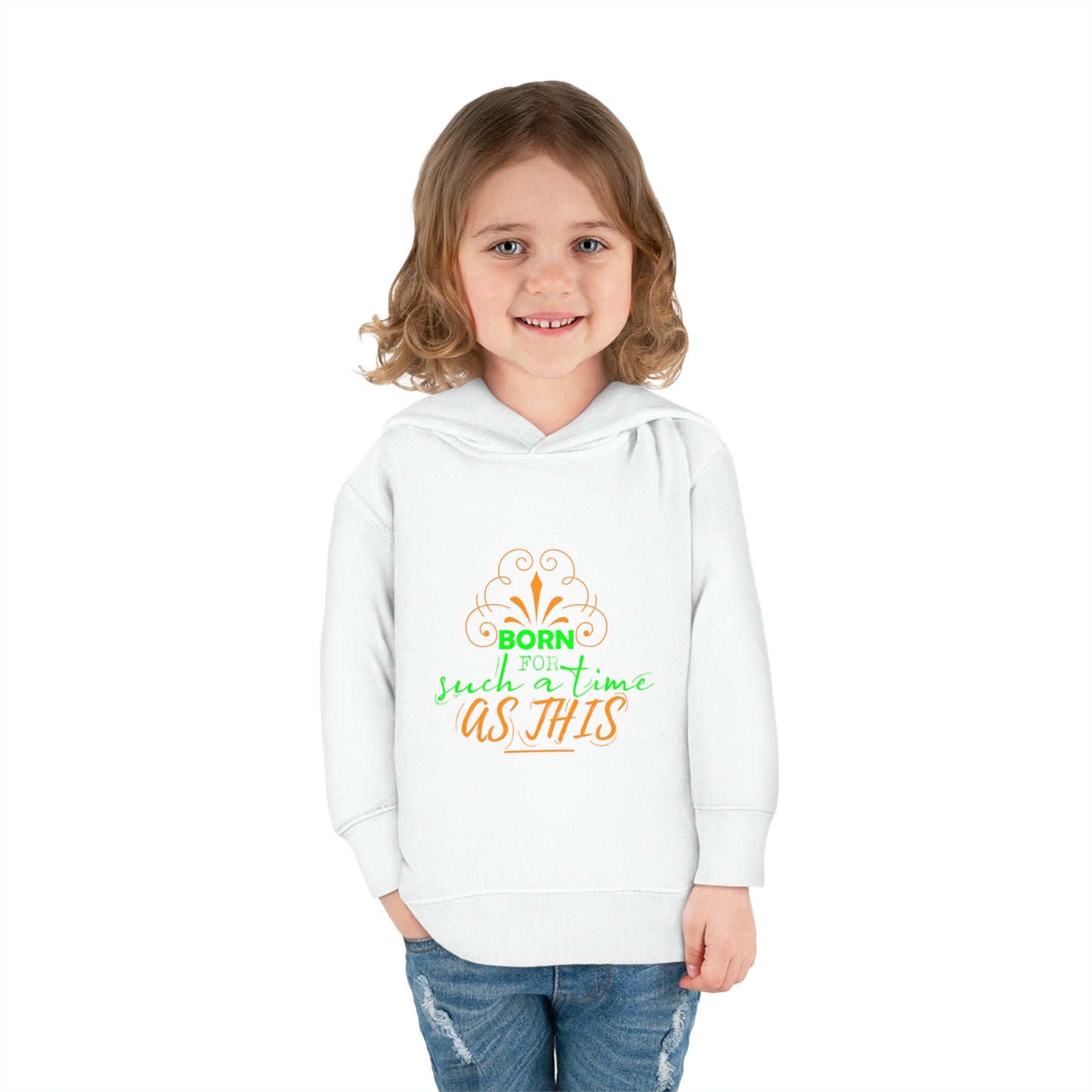 Born For Such A Time As This Toddler Christian Pullover Fleece Hoodie Printify