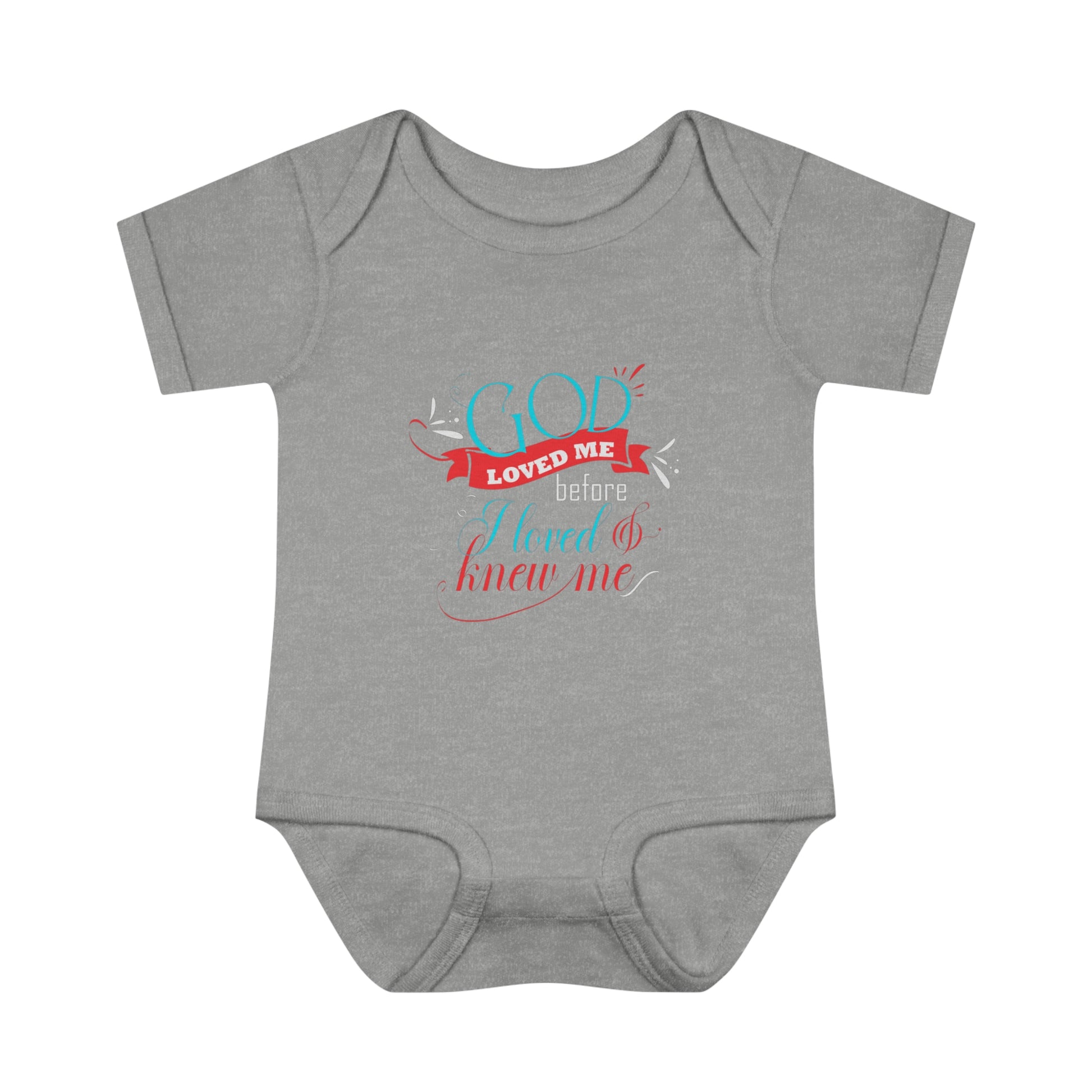 God Loved Me Before I Loved & Knew Me Christian Baby Onesie Printify