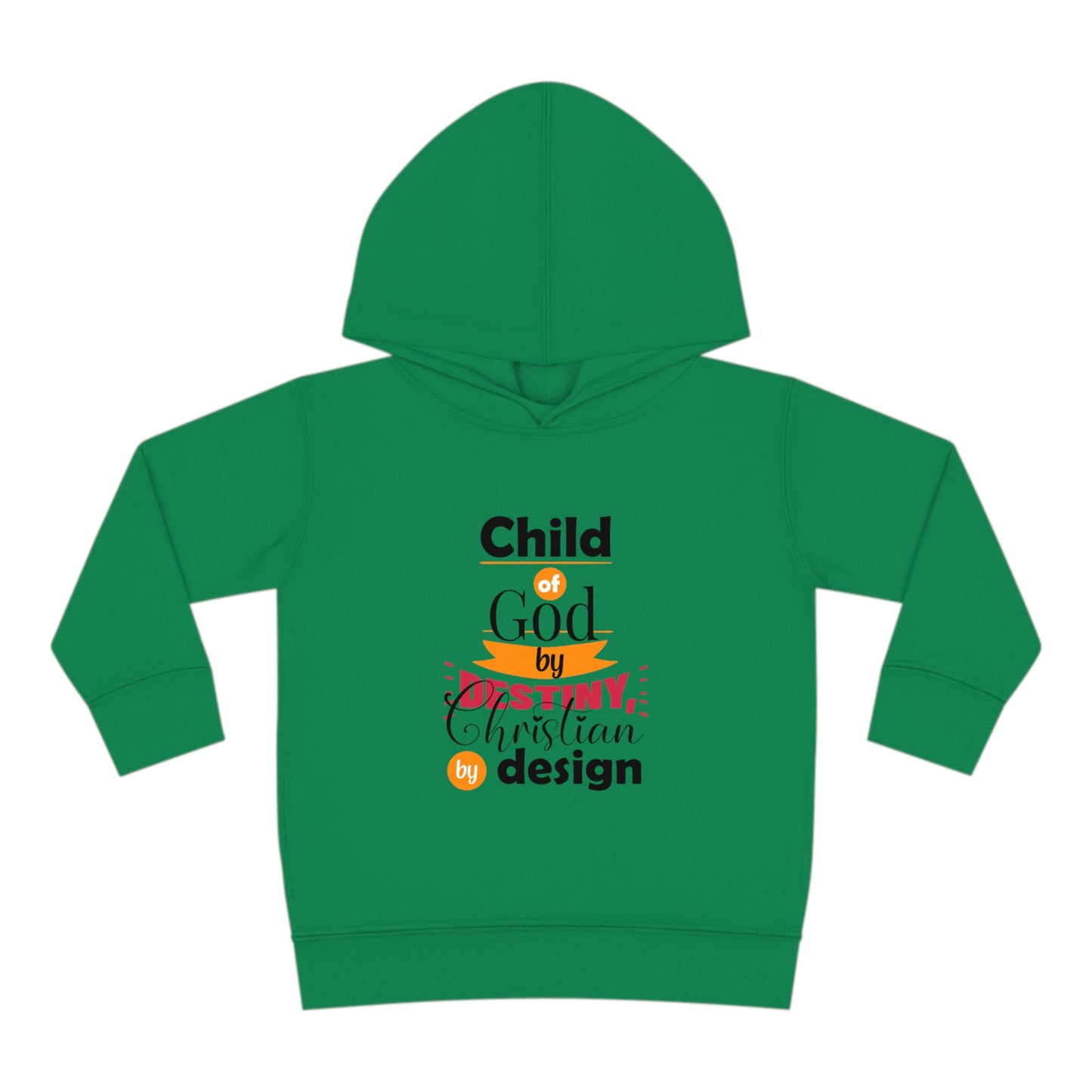 Child Of God By Destiny Christian By Design Toddler Christian Pullover Fleece Hoodie Printify