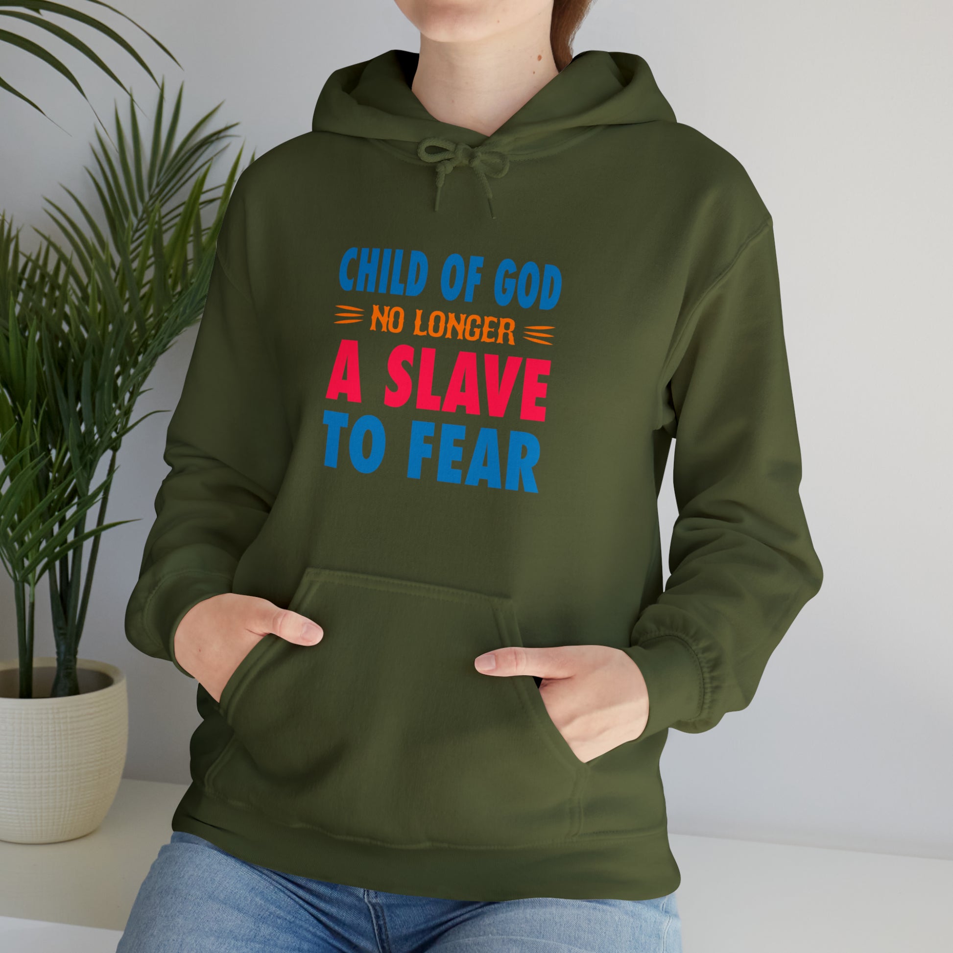 Child Of God No Longer A Slave To Fear Christian Unisex Pull On Hooded sweatshirt Printify