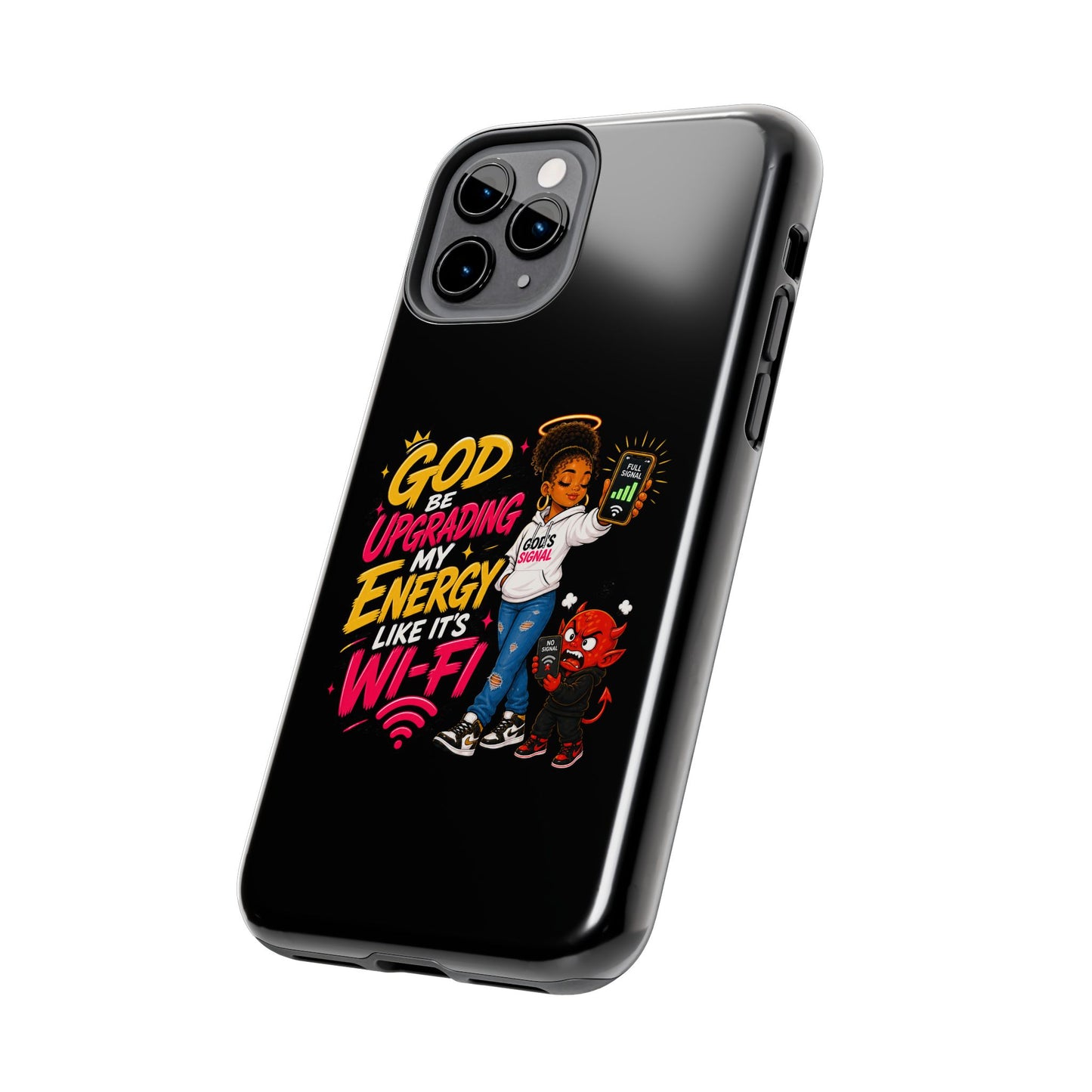 Phone Case — "God Be Upgrading My Energy Like It's Wi‑Fi" Inspirational Protective Cover - ClaimedbyGodDesigns