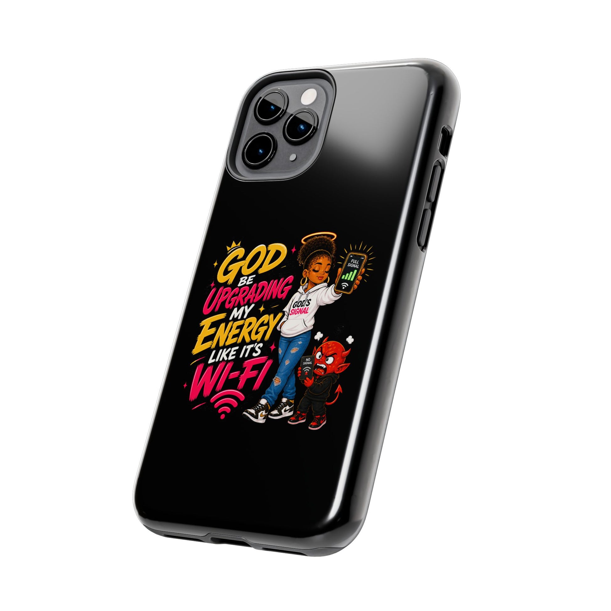 Phone Case — "God Be Upgrading My Energy Like It's Wi‑Fi" Inspirational Protective Cover - ClaimedbyGodDesigns