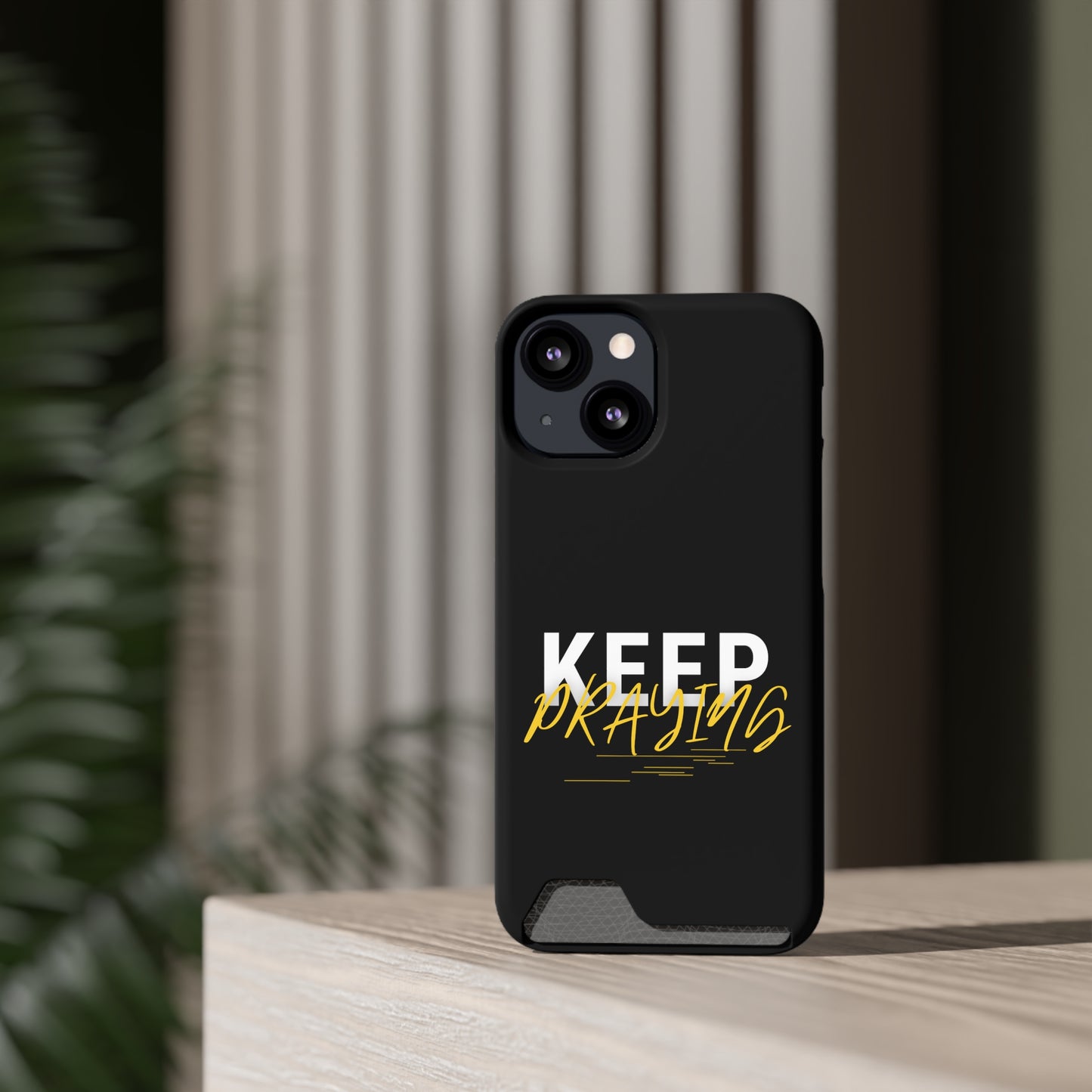 Keep Praying Christian Phone Case With Card Holder Printify