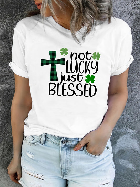 Not Lucky Just Blessed Women's Christian T-shirt claimedbygoddesigns
