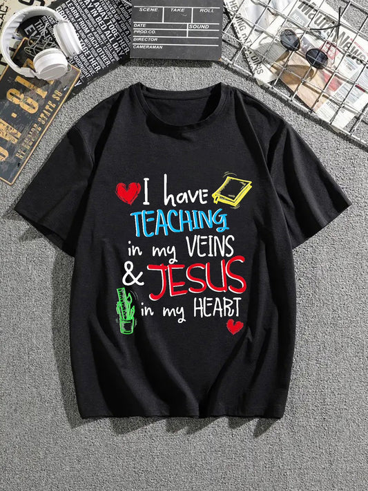 I Have Teaching In My Veins & Jesus In My Heart Plus Size Men's Christian T-shirt claimedbygoddesigns