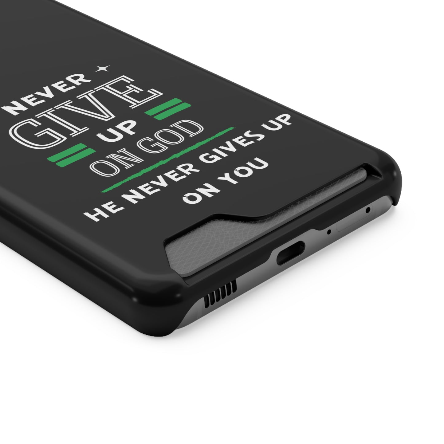 Never Give Up On God He Never Gives Up On You Christian Phone Case With Card Holder Printify