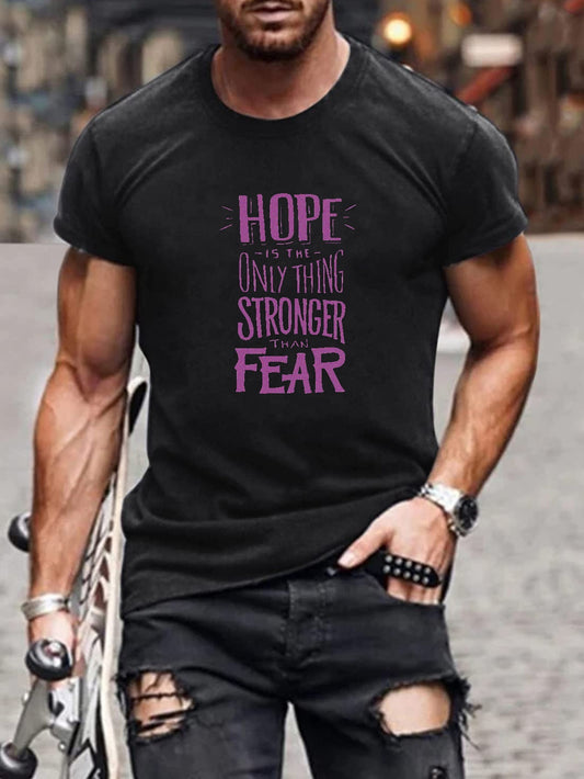 Hope Is The Only Thing Stronger Than Fear Plus Size Men's Christian T-shirt claimedbygoddesigns