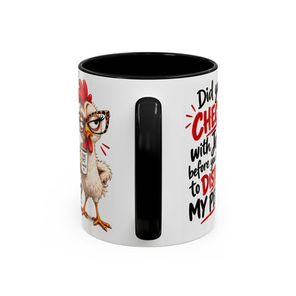 Christian Coffee Mug — “Did You Check with Jesus Before You Came to Disturb My Peace?” Accent Mug
