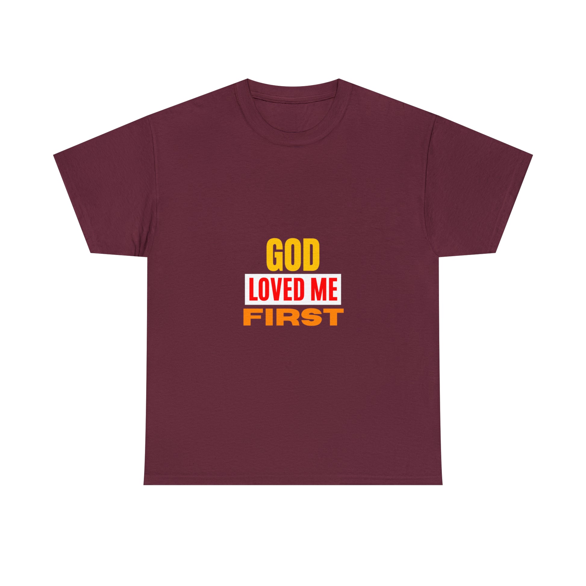 God-Loved-Me-First-Unisex-Heavy-Cotton-Tee Printify