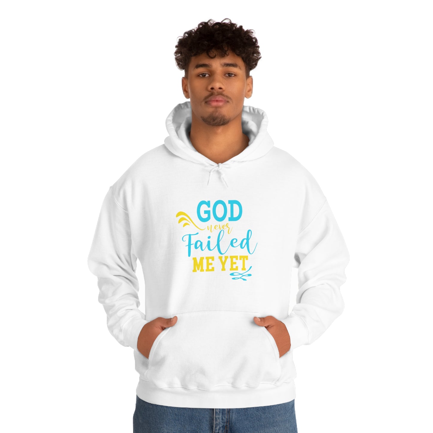 God Never Failed Me Yet Unisex Hooded Sweatshirt