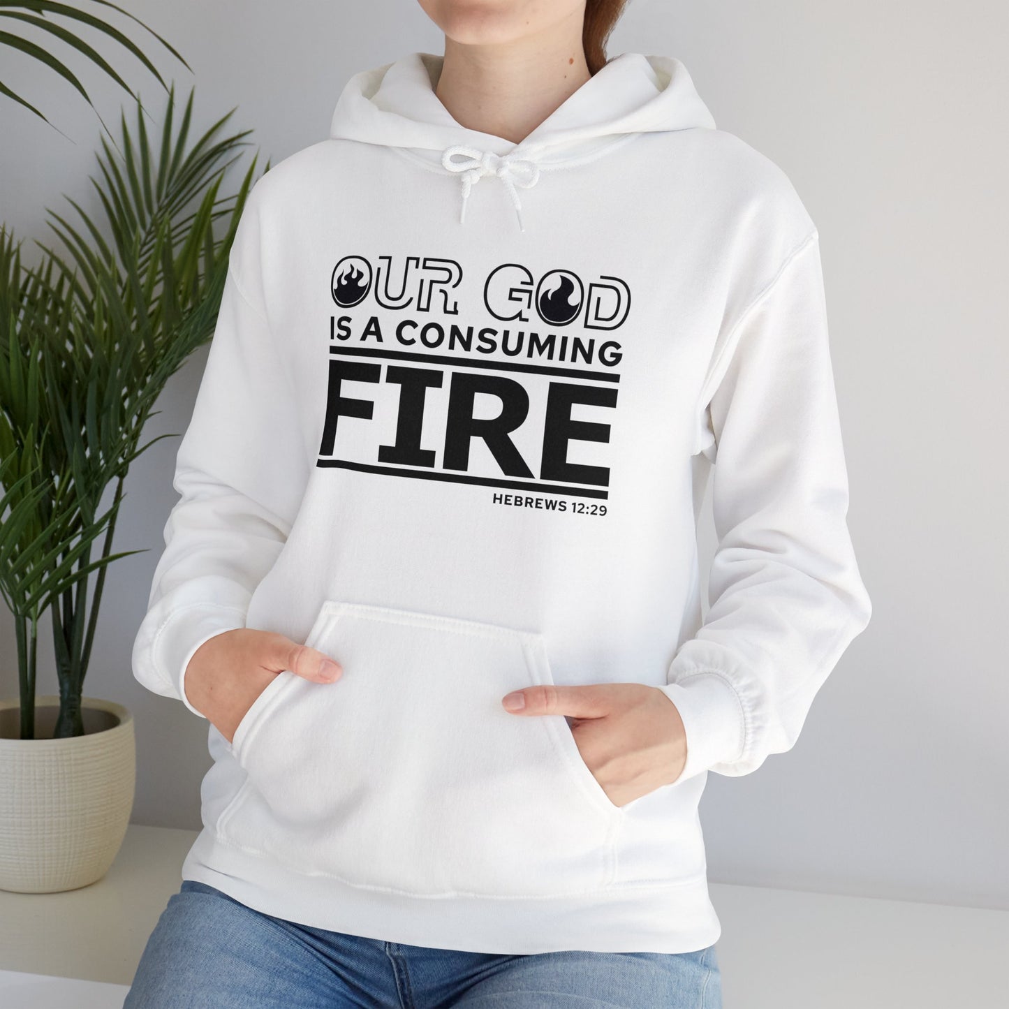 Our God Is A Consuming Fire Unisex Christian Hooded Pullover Sweatshirt