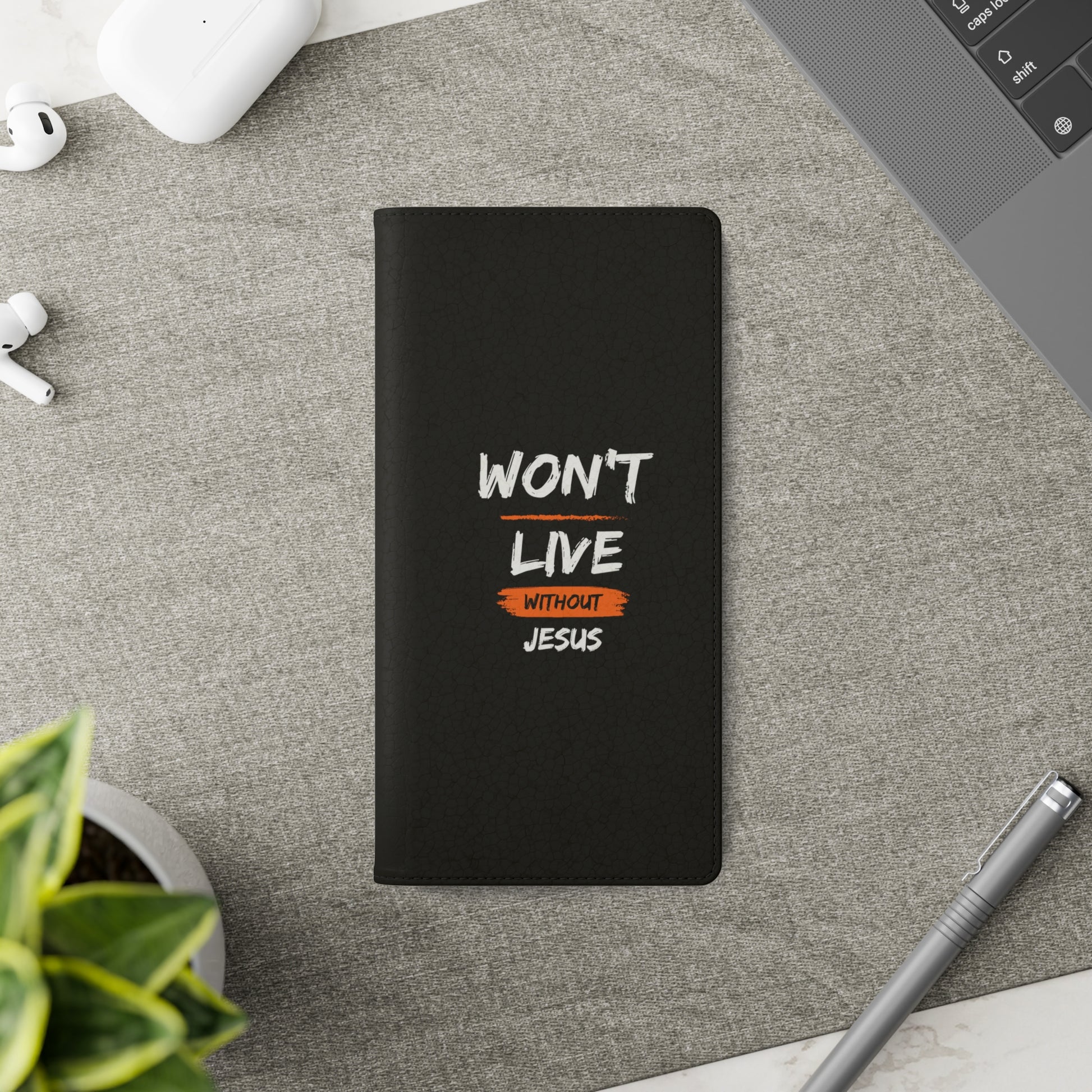 Won't Live Without Jesus Christian Phone Flip Cases Printify